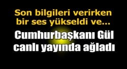 Cumhurbaşkanı canlı yayında ağladı!